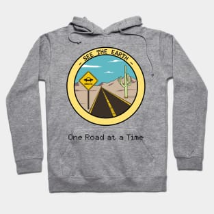 See the earth one road at a time Hoodie